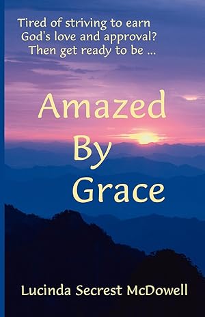Immagine del venditore per Amazed by Grace venduto da Bay State Book Company