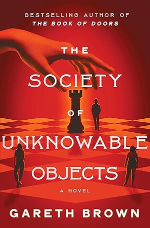 Immagine del venditore per The Society of Unknowable Objects: A Fantastical Novel about Secret Societies and Magical Objects venduto da Dream Books Co.
