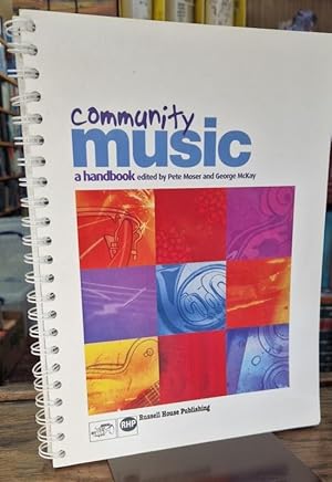 Bild des Verk�ufers f�r Community Music : A Handbook zum Verkauf von High Street Books
