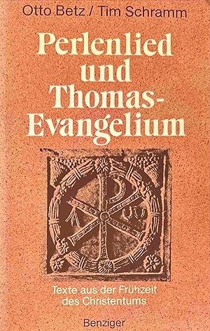 Seller image for Perlenlied und Thomas-Evangelium. Texte aus der Fr�hzeit des Christentums for sale by Antiquariaat Schot