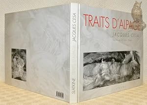 Seller image for Traits d'alpages : Jacques Cesa. Texte de Didier Page. Collection Traces, dirig�e par Nicolas Crispini. for sale by Bouquinerie du Varis