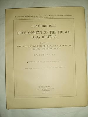 Contributions to the Development of the Trematoda Digena. Part II: The Biology of the Freshwater ...