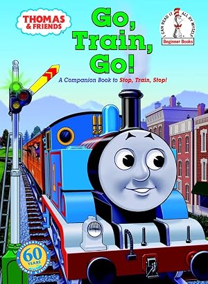Seller image for Thomas & Friends: Go, Train, Go! (Thomas & Friends) (Beginner Books(R)) for sale by Greenworld Books