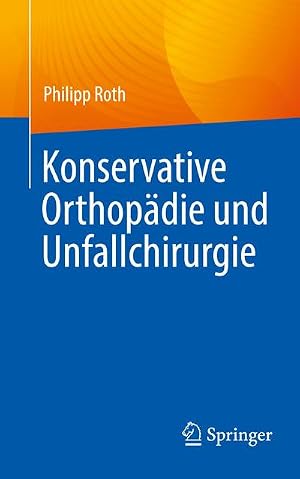 Imagen del vendedor de Konservative Orthop�die und Unfallchirurgie a la venta por Wegmann1855