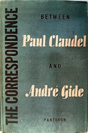 Seller image for The Correspondence Between Paul Claudel and Andr� Gide, 1899-1926 for sale by MisterSeekersBook.Store