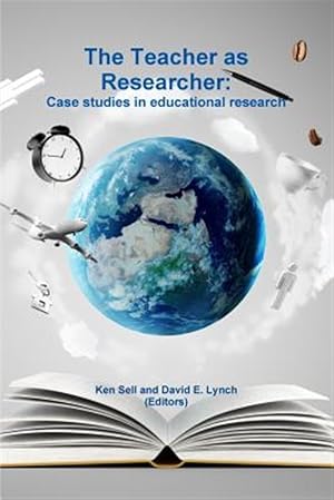 Immagine del venditore per The Teacher as Researcher: Case studies in educational research venduto da GreatBookPrices