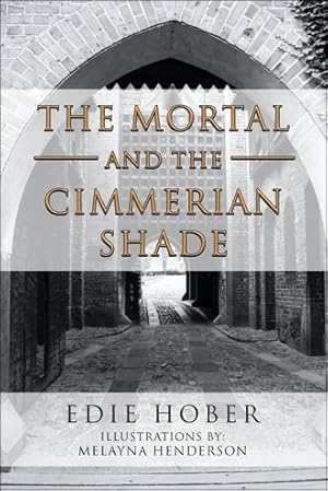 Imagen del vendedor de Mortal and the Cimmerian Shade a la venta por GreatBookPrices