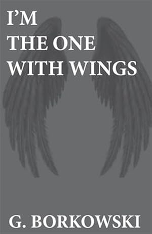 Bild des Verk�ufers f�r I'm the One With Wings zum Verkauf von GreatBookPrices