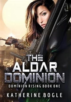 Bild des Verk�ufers f�r The Aldar Dominion zum Verkauf von GreatBookPrices