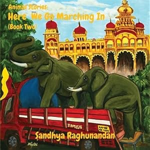 Imagen del vendedor de Animal Stories: Here We Go Marching In (Book Two) a la venta por GreatBookPrices