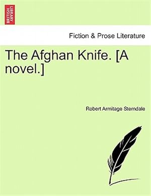 Immagine del venditore per The Afghan Knife. [A novel.] venduto da GreatBookPricesUK