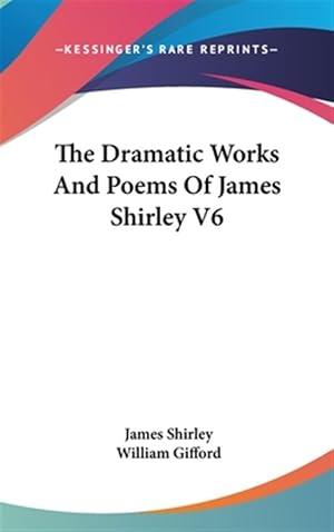Seller image for The Dramatic Works And Poems Of James Sh for sale by GreatBookPricesUK