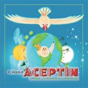 Imagen del vendedor de El �guila Acept�n comprende las diferencias en su gran bosque -Language: spanish a la venta por GreatBookPricesUK