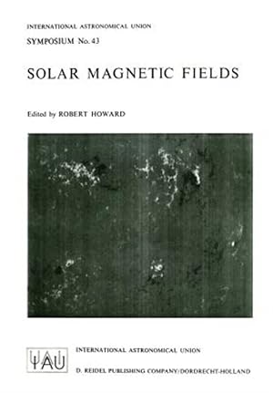 Imagen del vendedor de Solar Magnetic Fields a la venta por GreatBookPricesUK