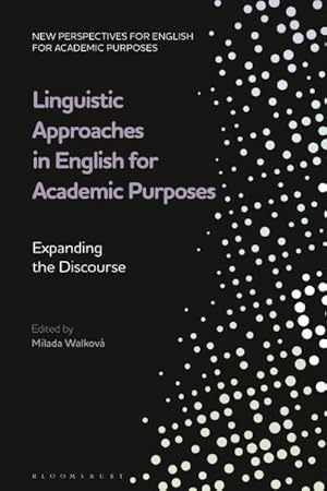 Seller image for Linguistic Approaches in English for Academic Purposes : Expanding the Discourse for sale by GreatBookPricesUK