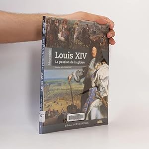 Immagine del venditore per Louis XIV, la passion de la gloire venduto da Bookbot