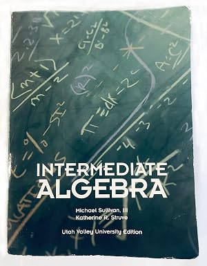 Image du vendeur pour Intermediate Algebra Utah Valley University Edition Second Edition mis en vente par -OnTimeBooks-