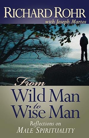 Imagen del vendedor de From Wild Man to Wise Man: Reflections on Male Spirituality a la venta por Greenworld Books