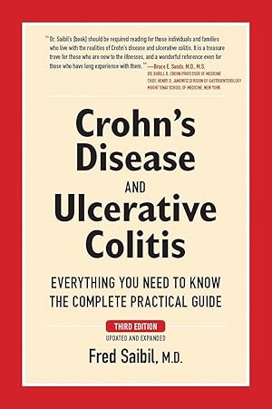 Seller image for Crohn's Disease and Ulcerative Colitis: Everything You Need To Know - The Complete Practical Guide for sale by Bay State Book Company