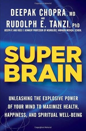 Bild des Verk�ufers f�r Super Brain: Unleashing the Explosive Power of Your Mind to Maximize Health, Happiness, and Spiritual Well-Being zum Verkauf von WeBuyBooks