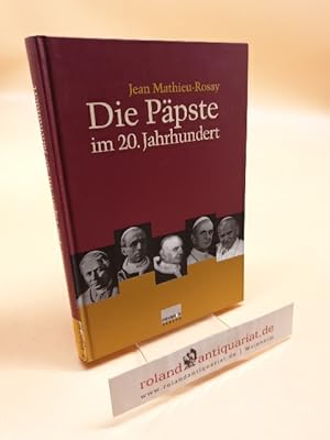 Image du vendeur pour Die P�pste im 20. Jahrhundert mis en vente par Roland Antiquariat UG haftungsbeschr�nkt