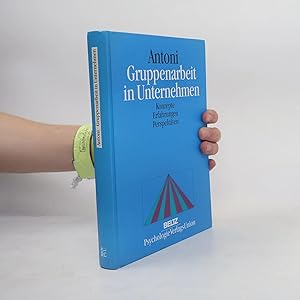 Bild des Verk�ufers f�r Gruppenarbeit in Unternehmen: Konzepte, Erfahrungen, Perspektiven zum Verkauf von Bookbot