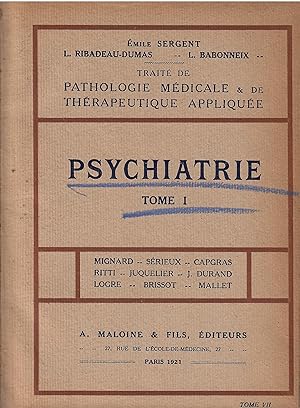 Seller image for Psychiatrie Tome I + II Trait� de pathologie m�dicale & de th�rapeutique appliqu�e (Tome VII, VIIII). for sale by Librairie Diona