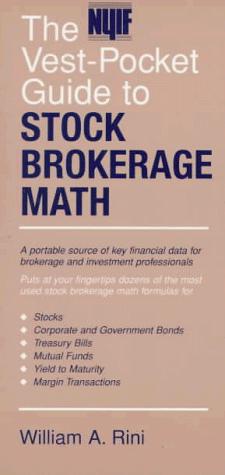 Image du vendeur pour The NYIF Vest-Pocket Guide to Stock Brokerage Math mis en vente par Shakespeare Book House