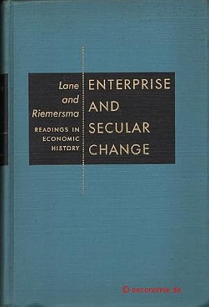 Bild des Verk�ufers f�r Enterprise and Secular Change. Readings in Economic History. Edited for the American Economic Association and the Economic History Association. zum Verkauf von Antiquariat Hohmann