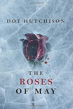 Imagen del vendedor de The Roses of May a la venta por Shakespeare Book House