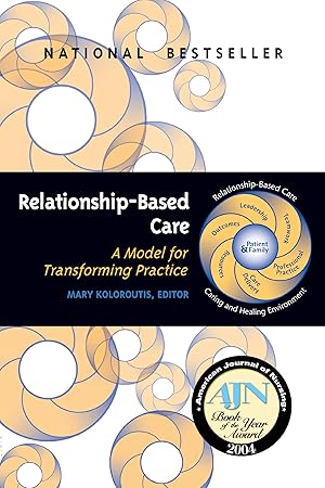 Image du vendeur pour Relationship-Based Care: A Model for Transforming Practice mis en vente par Shakespeare Book House