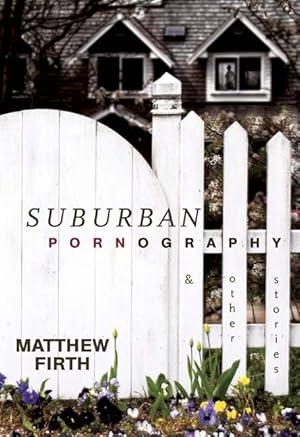 Seller image for Suburban Pornography: And Other Stories for sale by Zoom Books Company
