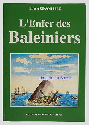 Bild des Verk�ufers f�r L'enfer des Baleiniers zum Verkauf von Librairie du Bassin