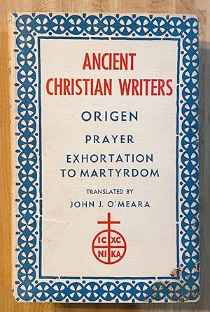 Seller image for Origen: Prayer; Exhortation to Martyrdom (Ancient Christian Writers Series) for sale by Nighttown Books