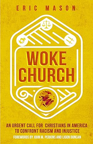 Seller image for Woke Church: An Urgent Call for Christians in America to Confront Racism and Injustice for sale by Zoom Books East