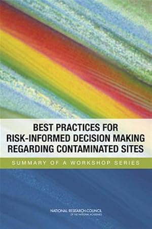 Immagine del venditore per Best Practices for Risk-Informed Decision Making Regarding Contaminated Sites venduto da GreatBookPricesUK