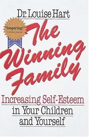 Imagen del vendedor de The Winning Family: Increasing Self-Esteem in Your Children and Yourself a la venta por Greenworld Books