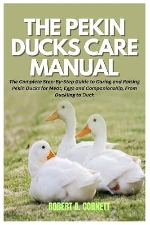 Seller image for The Pekin Ducks Care Manual for sale by Rarewaves.com USA