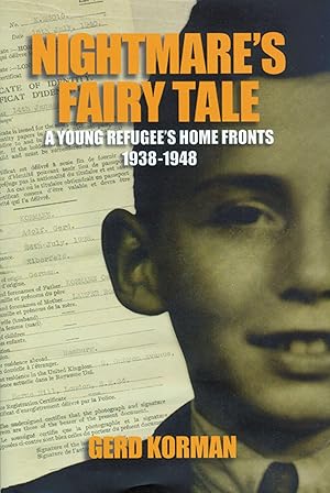 Imagen del vendedor de Nightmare's Fairy Tale: A Young Refugee's Home Fronts, 1938�"1948 (Shoah Studies) a la venta por Greenworld Books