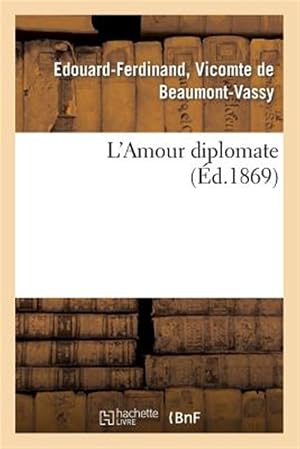 Seller image for L'Amour Diplomate -Language: french for sale by GreatBookPricesUK