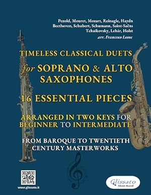 Immagine del venditore per Timeless Classical Duets for Soprano & Alto Saxophones: 16 Essential Pieces Arranged in Two Keys for Beginner to Intermediate �" From Baroque to Twentieth Century Masterworks venduto da WeBuyBooks