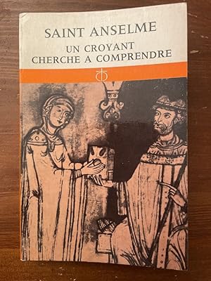 Immagine del venditore per Saint Anselme, un croyant cherche � comprendre venduto da Librairie des Possibles