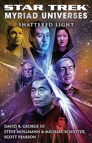 Immagine del venditore per Star Trek: Myriad Universes #3: Shattered Light venduto da Goodwill Books