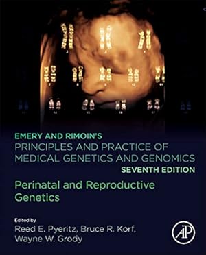 Bild des Verk�ufers f�r Emery and Rimoin�s Principles and Practice of Medical Genetics and Genomics: Perinatal and Reproductive Genetics zum Verkauf von WeBuyBooks