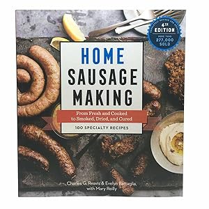 Seller image for Home Sausage Making: How-to Techniques for Making and Enjoying 100 Sausages at Home for sale by 3Brothers Bookstore