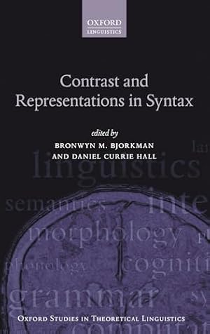 Immagine del venditore per Contrast and Representations in Syntax: 75 (Oxford Studies in Theoretical Linguistics) venduto da WeBuyBooks