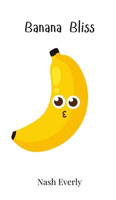 Seller image for Banana Bliss (Hardback or Cased Book) for sale by BargainBookStores