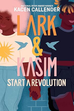 Seller image for Lark & Kasim Start a Revolution: A Novel for sale by Zoom Books East