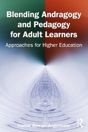 Immagine del venditore per Blending Andragogy and Pedagogy for Adult Learners venduto da Rarewaves USA United