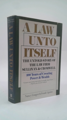 Bild des Verk�ufers f�r A Law Unto Itself: The Untold Story of the Law Firm of Sullivan and Cromwell zum Verkauf von ThriftBooksVintage